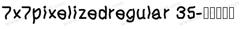 7x7pixelizedregular 35字体转换